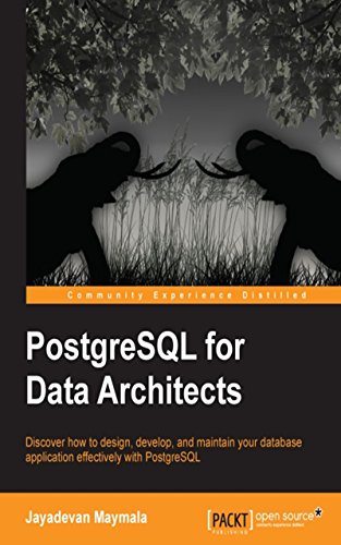 PostgreSQL for Data Architects PostgreSQL for Data Architects