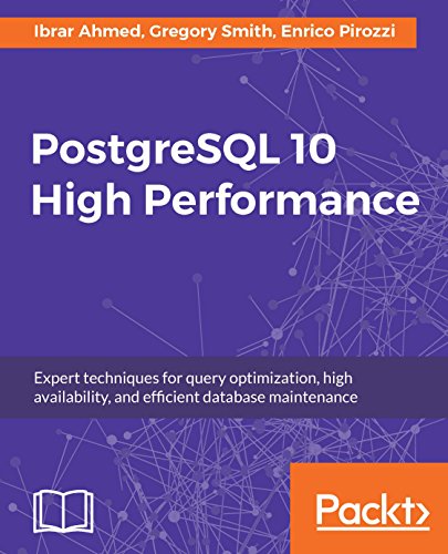 PostgreSQL 10 High Performance PostgreSQL 10 High Performance